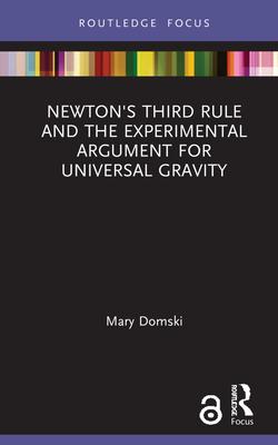 Newton’’s Third Rule and the Experimental Argument for Universal Gravity