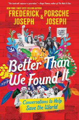 Better Than We Found It: Conversations to Help Save the World