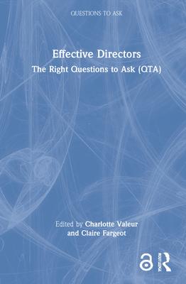 Effective Directors: The Right Questions to Ask (Qta)