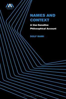 Names and Context: A Use-Sensitive Philosophical Account