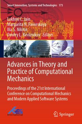 Advances in Theory and Practice of Computational Mechanics: Proceedings of the 21st International Conference on Computational Mechanics and Modern App