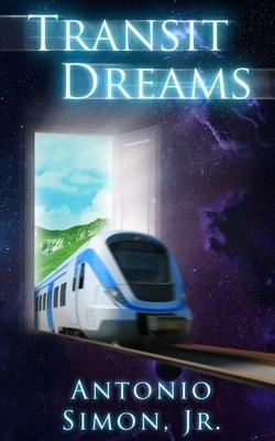 Transit Dreams: Stories Told from the Window of a Speeding Train