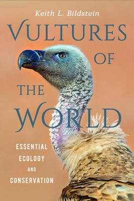 Vultures of the World: Essential Ecology and Conservation