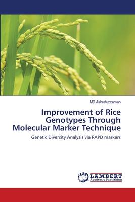 Improvement of Rice Genotypes Through Molecular Marker Technique