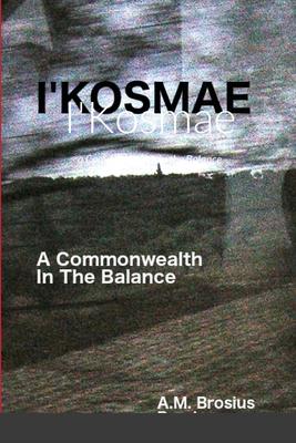 I’’Kosmae: a Commonwealth in the Balance