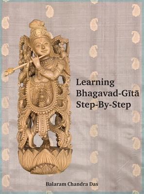 Learning Bhagavad-Gita Step by Step