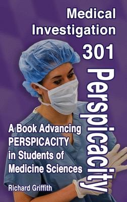 Medical Investigation 301: Perspicacity