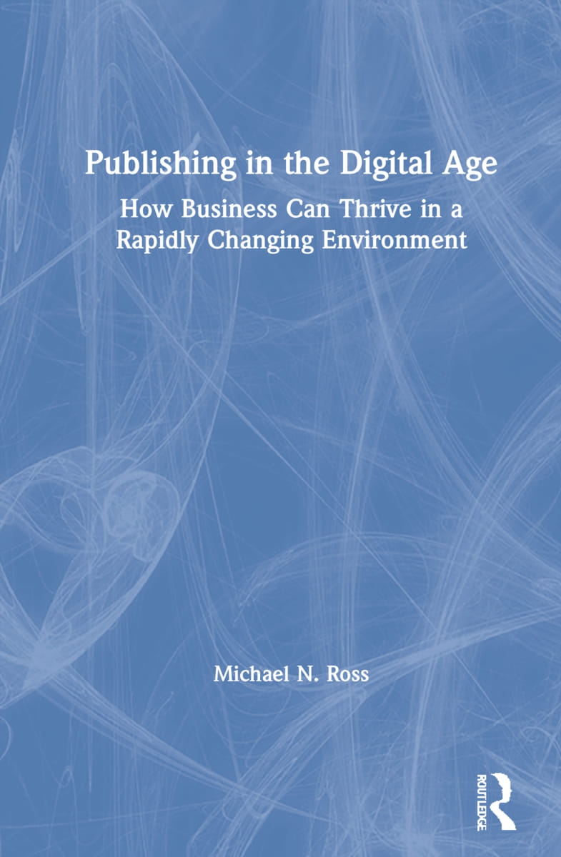 Publishing in the Digital Age: How Business Can Thrive in a Rapidly Changing Environment