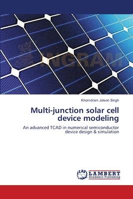 Multi-junction solar cell device modeling