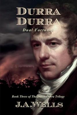 Durra Durra: Dual Fortunes