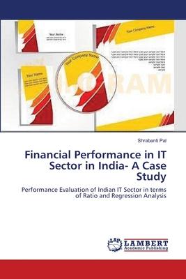 Financial Performance in IT Sector in India- A Case Study