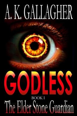 GODLESS - Book I: The Elder Stone Guardian