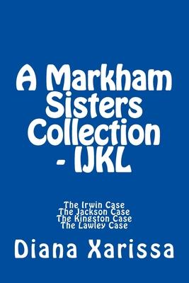 A Markham Sisters Collection - IJKL