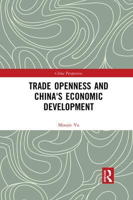 Trade Openness and China’’s Economic Development