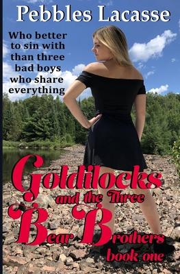 Goldilocks and the Three Bear Brothers: Book 1