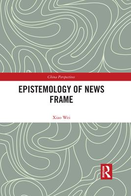 Epistemology of News Frame