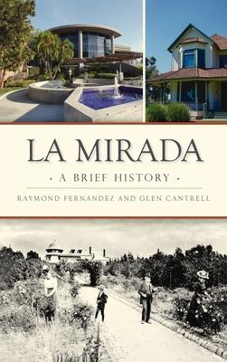 La Mirada: A Brief History