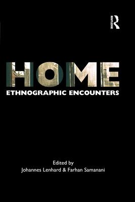 Home: Ethnographic Encounters