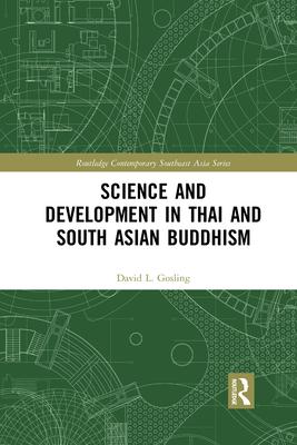 Science and Development in Thai and South Asian Buddhism