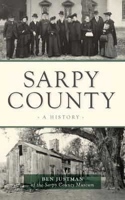 Sarpy County: A History