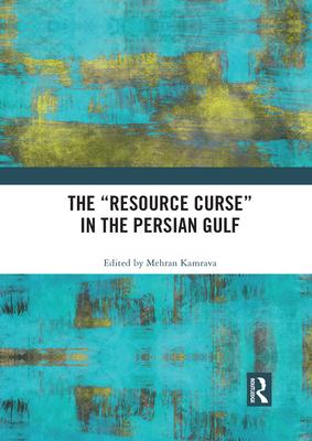 The Resource Curse in the Persian Gulf