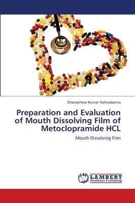 Preparation and Evaluation of Mouth Dissolving Film of Metoclopramide HCL