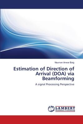 Estimation of Direction of Arrival (DOA) via Beamforming