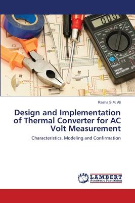 Design and Implementation of Thermal Converter for AC Volt Measurement