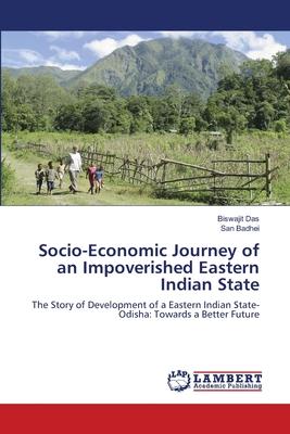 Socio-Economic Journey of an Impoverished Eastern Indian State