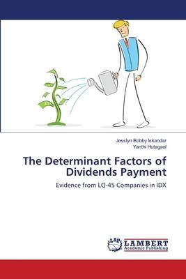 The Determinant Factors of Dividends Payment