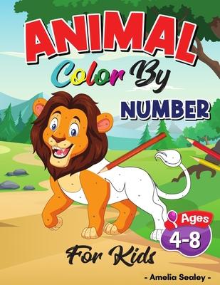 Animal Color by Number for Kids: Color by Numbers for Kids ages 4-8, Animals Coloring Activity Book, Educational Activity Book for Kids