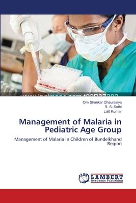 Management of Malaria in Pediatric Age Group