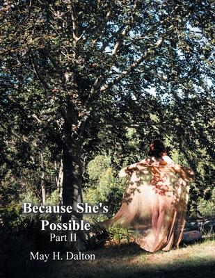 Because She’’s Possible: Part Ii