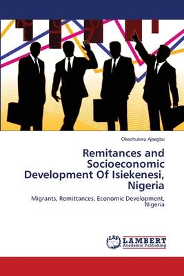 Remitances and Socioeconomic Development Of Isiekenesi, Nigeria