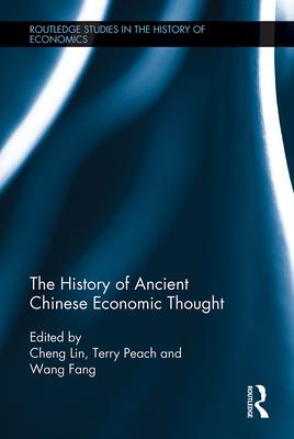 The History of Ancient Chinese Economic Thought