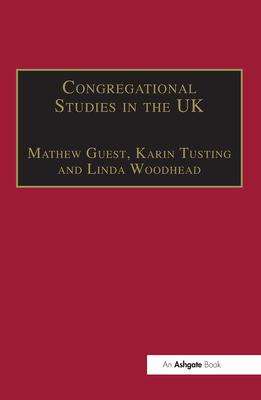 Congregational Studies in the UK: Christianity in a Post-Christian Context