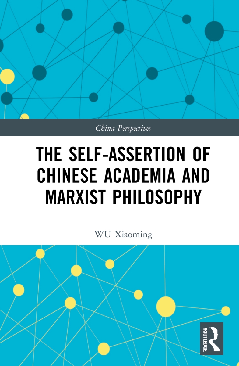 The Self-Assertion of Chinese Academia and Marxist Philosophy