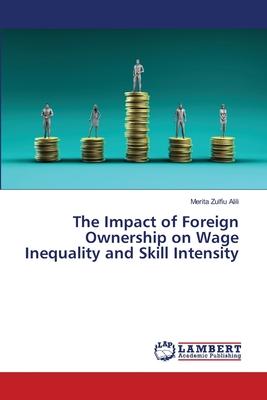 The Impact of Foreign Ownership on Wage Inequality and Skill Intensity