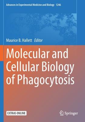 Molecular and Cellular Biology of Phagocytosis