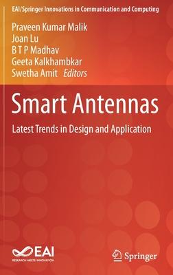 Smart Antennas: Latest Trends in Design and Application