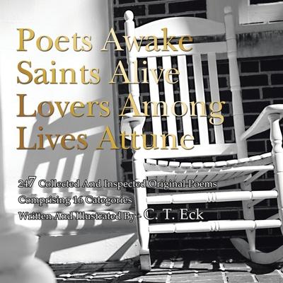 Poets Awake Saints Alive Lovers Among Lives Attune