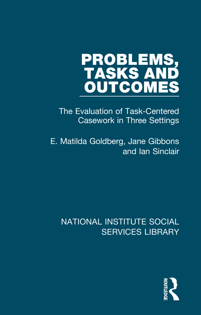 Problems, Tasks and Outcomes: The Evaluation of Task-Centred Casework in Three Settings