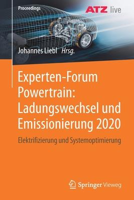 Experten-Forum Powertrain: Ladungswechsel Und Emissionierung 2020: Elektrifizierung Und Systemoptimierung