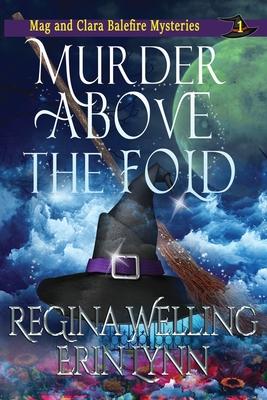 Murder Above the Fold: A Witch Cozy Mystery: Large Print