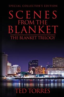 Scenes from the Blanket: Special Collector’’s Edition