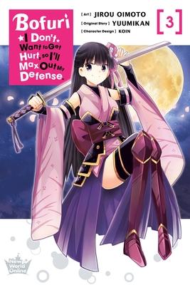 Bofuri: I Don’’t Want to Get Hurt, So I’’ll Max Out My Defense., Vol. 3 (Manga)