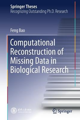 Computational Reconstruction of Missing Data in Biological Research