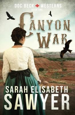 Canyon War (Doc Beck Westerns Book 1)