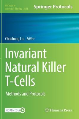 Invariant Natural Killer T-Cells: Methods and Protocols