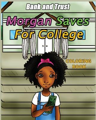 Morgan Saves for College: Coloring Book